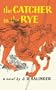 The Catcher in the rye