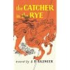 The Catcher in the Rye