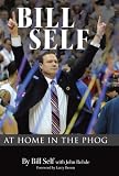 Bill Self: At Home in the Phog