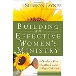 Building an Effective Women's Ministry: *Develop a Plan *Gather a Team * Watch God Work book cover