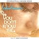 You Don't Know Me