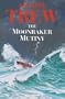 The Moonraker Mutiny