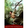 The Gods of Mars: John Carter of Mars, Book Two (John Carter of Mars Series)