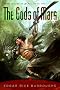Gods of Mars, The: John Carter of Mars, Book Two: 2