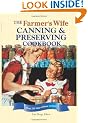 The Farmer's Wife Canning and Preserving Cookbook: Over 250 Blue-Ribbon recipes!
