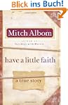 Have a Little Faith: A True Story