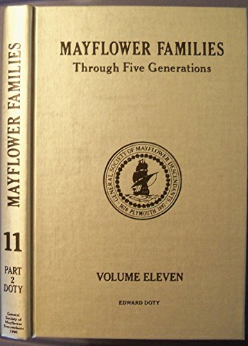 Mayflower Families Through Five Generations (Vol. 11, Pt. 2: Edward Doty through Thomas2, Samuel2, Desire2, Elizabeth2)