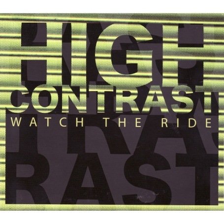 CD-Charts  Music : Watch the Ride - High Contrast