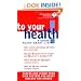 American Heart Association: To Your Health! A Guide to Heart-Smart Living