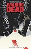 Cover of Walking Dead, Tome 11 by Robert Kirkman Charlie Adlard Cliff Rathburn 2756021105