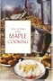 Real, Old-Time Yankee Maple Cooking