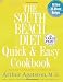 The South Beach Diet Quick and Easy Cookbook: 200 Delicious Recipes Ready in 30 Minutes or Less (Random House Large Print (Cloth/Paper))