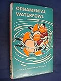 Ornamental waterfowl : a guide to their care and breeding