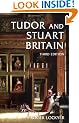 Tudor and Stuart Britain: 1485-1714