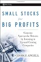 Small Stocks for Big Profits: Generate Spectacular Returns by Investing in Up-and-coming Companies (Wiley Trading)