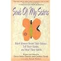 Souls of My Sisters (Black Women Break Their Silence, Tell Their Stories and Heal Their Spirits) (Reissue) (Paperback)