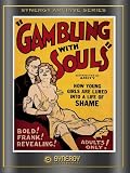 Gambling with Souls