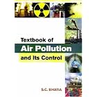 Click here to buy Textbook of Air Pollution and Its Control by  S.C. Bhatia.