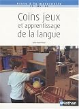 Coins jeux et apprentissage de la langue