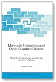 Molecular Nanowires and Other Quantum Objects (Nato Science Series II: (closed))