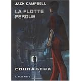 Flotte Perdue 3 - Courageuxpar Jack Campbell