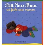 Petit Ours Brun est f�ch� avec mamanpar Dani�le Bour