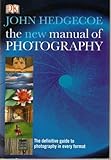 John Hedgecoe's new manual of photography
