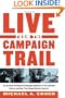 Live from the Campaign Trail: The Greatest Presidential Campaign Speeches of the Twentieth Century and How They Shaped Modern America