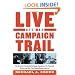 Live from the Campaign Trail: The Greatest Presidential Campaign Speeches of the Twentieth Century and How They Shaped Modern America