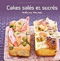 Cakes sal&eacute;s et sucr&eacute;s