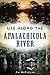 Life Along the Apalachicola River (American Chronicles)