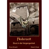 Flederzeit - Sturz in die Vergangenheit (Historischer Roman)von "Runa Winacht"
