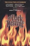 The Dark Descent, the Evolution of Horror