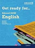 Get ready for-- Edexcel GCSE English