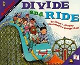[(Divide and Ride: Dividing )] [Author: Stuart J Murphy] [Oct-1999]