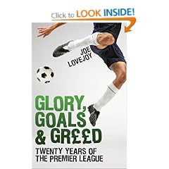 Glory, Goals and Greed: Twenty Years of the Premier League