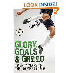 Glory, Goals and Greed: Twenty Years of the Premier League