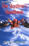 Parachuting: The Skydiver's Handbook, 10th Edition