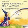 Meine bunte Welt der Phantasie Folge 2. CD . Entsp&hellip von Sabine Seyffert