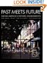 Past Meets Future: Saving America's Historic Environments