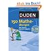 Duden - 150 Mathe�bungen 5. bis 10. Klasse: Alle Themen. Typische Aufgaben