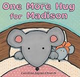 One More Hug For Madison