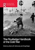 The Routledge handbook of the Cold War
