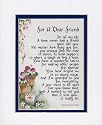 "For A Dear Friend" Touching 8x10 Poem, Double-matted in White Over Navy And Enhanced With Watercolor Graphics.