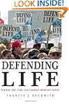 Defending Life: A Moral and Legal Cas...