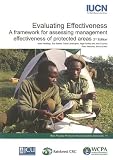 Evaluating Effectiveness: A Framework for Assessing Management Effectiveness of Protected Areas (Best Practice Protected Area Guidelines)