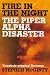 Fire in the Night: The Piper Alpha Disaster