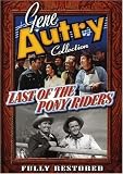 Gene Autry: Last of the Pony Riders
