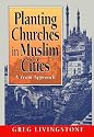 Planting Churches in Muslim Cities: A Team Approach