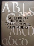 Arthur Baker's historic calligraphic alphabets